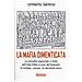 Umberto Santino - La mafia dimenticata. La criminalità organizzata in Sicilia dall'Unità d'Italia ai primi del Novecento. Le inchieste, i processi. Un documento storico - Foto miniatura 1