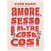 Fiore Manni - Amore, sesso e altre cose così - Foto miniatura 1