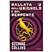 Suzanne Collins - Ballata Dell'usignolo E Del Serpente. Hunger Games - Foto miniatura 1
