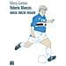 Marco Gaetani - Roberto Mancini, Senza Mezze Misure - Foto miniatura 1