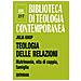 Julia Knop - Teologia Delle Relazioni. Matrimonio, Vita Di Coppia, Famiglia - Foto miniatura 2