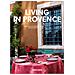 Barbara Stoeltie - Living in Provence. 45th Ed. Ediz. inglese, francese e tedesca - Foto miniatura 1