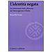 Brunella Serpe - L'identità negata. La minoranza italo-albanese nel Mezzogiorno d'Italia - Foto miniatura 1