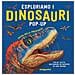 Sara Galinetto - Esploriamo i dinosauri. Libro pop-up. Ediz. a colori - Foto miniatura 1