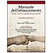 J. Cassidy - Manuale dell'attaccamento. Teoria, ricerca e applicazioni cliniche - Foto miniatura 1