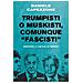 Daniele Capezzone - Trumpisti o muskisti, comunque «fascisti». Sinistra a caccia di nemici - Foto miniatura 1