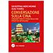 Giuseppina Merchionne - Conversazione sulla Cina. Cinquant'anni di storia della Cina vissuti da un'italiana - Foto miniatura 1