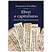 Francesca Trivellato - Ebrei E Capitalismo. Storia Di Una Leggenda Dimenticata - Foto miniatura 1