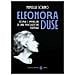 Mirella Schino - Eleonora Duse. Storia E Immagini Di Una Rivoluzione Teatrale - Foto miniatura 1