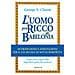 George Samuel Clason - L'uomo più ricco di Babilonia. Introduzione e annotazioni per il XXI secolo - Foto miniatura 1