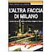 Adele Marini - L'altra faccia di Milano. L'ombra dei servizi segreti sull'ultima indagine di Marino - Foto miniatura 1