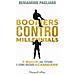 Beniamino Pagliaro - Boomers Contro Millennials. 7 Bugie Sul Futuro E Come Iniziare A Cambiare - Foto miniatura 2