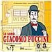P. Alessandro Polito - Io sono Giacomo Puccini. Biografia a fumetti - Foto miniatura 1