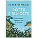 Alberto Maggi - Botte E Risposte. Come Reagire Quando La Vita Ci Interroga - Foto miniatura 1