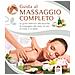 Nitya Lacroix - Guida al massaggio completo. La guida definitiva alle tecniche di massaggio alla testa, al viso, al corpo e ai piedi - Foto miniatura 2