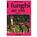 Bruno Cetto - I funghi dal vero. Vol. 6 - Foto miniatura 1