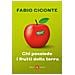 Fabio Ciconte - Chi Possiede I Frutti Della Terra - Foto miniatura 1