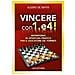 Alessio De Santis - Vincere Con 1.e4! Repertorio Di Apertura Pratico Per Il Giocatore Da Torneo - Foto miniatura 1
