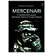 Domenico Vecchioni - Mercenari. Il Mestiere Della Guerra Dall'antica Grecia Al Gruppo Wagner - Foto miniatura 1