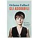 Oriana Fallaci - Gli Adorabili. Miss Fallaci Alla Conquista Dell'america - Foto miniatura 1