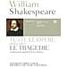 William Shakespeare - Tutte le opere. Testo inglese a fronte. Vol. 1: Le tragedie - Foto miniatura 1