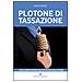Monia Benini - Plotone di tassazione. Cosa è bene sapere per difendersi dalle tasse - Foto miniatura 1