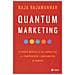 Raja Rajamannar - Quantum Marketing. La Nuova Mentalità Del Marketing Per Comprendere I Consumatori Di Domani - Foto miniatura 1
