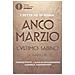 Franco Forte - Anco Marzio. L'ultimo sabino. Il quarto re - Foto miniatura 1