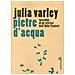 Julia Varley - Pietre d'acqua. Taccuino di un'attrice dell'Odin Teatret - Foto miniatura 1