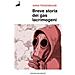 Anna Feigenbaum - Breve Storia Dei Gas Lacrimogeni. Dai Campi Di Battaglia Della Prima Guerra Mondiale Alle Strade Di Oggi - Foto miniatura 1