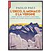 Paolo Paci - L'orco, Il Monaco E La Vergine. Eiger, Monch, Jungfrau E Dintorni: Storie Dal Cuore Ghiacciato D'europa - Foto miniatura 1