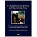 Fulvio Cammarano - La delegittimazione politica nell'età contemporanea. Vol. 3: Conflitto politico e propaganda elettorale in Europa e negli Stati Uniti (1861-1989) - Foto miniatura 1