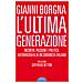 Gianni Borgna - L'ultima generazione. Incontri, passione e politica. Autobiografia di un comunista italiano - Foto miniatura 1