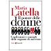 Maria Latella - Il potere delle donne. Confessioni e consigli delle ragazze di successo - Foto miniatura 1