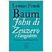 L. Frank Baum - John di Zenzero e l'Angioletto - Foto miniatura 1
