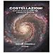 Davide Cenadelli - Costellazioni. Uno spettacolare viaggio nel cielo notturno attraverso le sue costellazioni - Foto miniatura 1