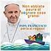Francesco (Jorge Mario Bergoglio) - Non abbiate paura di sognare cose grandi. Papa Francesco parla ai ragazzi. Ediz. illustrata - Foto miniatura 1