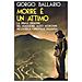 Giorgio Ballario - Morire È Un Attimo. La Prima Indagine Del Maggiore Aldo Morosini Nell'africa Orientale Italiana - Foto miniatura 2
