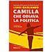 Luigi Garlando - Camilla Che Odiava La Politica - Foto miniatura 2