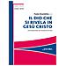 Paolo Brambilla - Il Dio che si rivela in Gesù Cristo. Introduzione al mistero di Dio - Foto miniatura 1