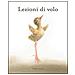 Vainio Pirkko - Lezioni di volo. Ediz. illustrata - Foto miniatura 1