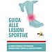 Claudia Bondi - Guida alle lesioni sportive. La guida essenziale per prevenire, diagnosticare e curare gli infortuni sportivi - Foto miniatura 1