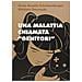 Anne Ancelin Schützenberger - Una malattia chiamata «genitori» - Foto miniatura 2