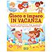 Gioco E Imparo In Vacanza. Giochi Istruttivi Per Bambini: Enigmi, Sudoku, Indovinelli E Molto Altro.... Ediz. Illustrata - Foto miniatura 2