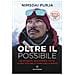 Nims Purja - Oltre Il Possibile. Un Soldato, Quattordici Vette. La Mia Vita Nella Zona Della Morte. Nuova Ediz. - Foto miniatura 1
