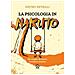 Pietro Petrilli - La psicologia in Naruto. Un viaggio di amore, trauma e riscatto - Foto miniatura 1