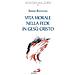 Sergio Bastianel - Vita morale nella fede in Gesù Cristo - Foto miniatura 2