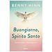 Benny Hinn - Buongiorno, Spirito Santo. Ediz. Ampliata - Foto miniatura 1