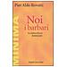 Pier Aldo Rovatti - Noi, i barbari. La sottocultura dominante - Foto miniatura 1