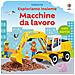 Felicity Brooks - Macchine Da Lavoro. Ediz. A Colori - Foto miniatura 2